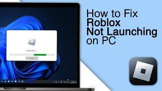 How to Fix Roblox Not Launching on PC! [Windows 10/11]