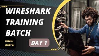 Complete wireshark training batch DAY 1