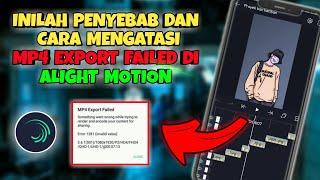Cara Mengatasi Gagal Export || Mp4 Export Failed Di Alight Motion Terbaru