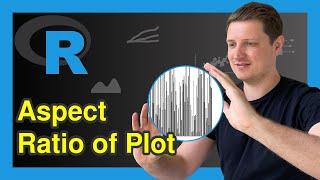 Set Aspect Ratio in R Plot (2 Example Codes) | asp Option of Scatterplot & Barplot | plot Function