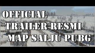 Trailer Map Snow PUBG -  OFFICIAL TRAILER RESMI  MAP SALJU - PUBG MOBILE INDONESIA