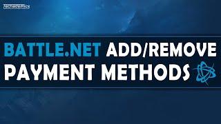 How To Add Or Remove Payment Method On Battle.Net - (Tutorial)