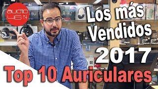 Top10  Auriculares más vendidos 2017. Audio46