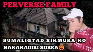 PERVERSE FAMILY REACTION VIDEO | BUMALIGTAD SIKMURA KO