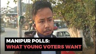 Manipur Polls: What Young Voters Want