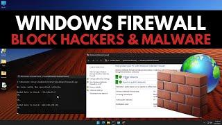 How to use Windows Firewall to block Hackers and Malware