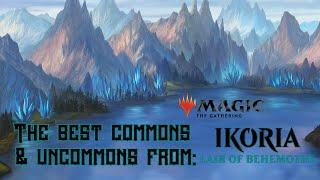 The Best Commons and Uncommons from Ikoria Lair of Behemoths