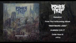 Power Trip - "Ruination"