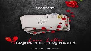 KayMuni - Love Letter From The Trenches (Mixtape)