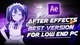 After Effects Best Version For Low End PC  | After Effects Best Settings For Performance 