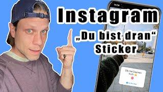  Instagram – Was macht man mit dem  "Du bist dran"-Sticker? Tutorial #FragdenDan #einfachdan