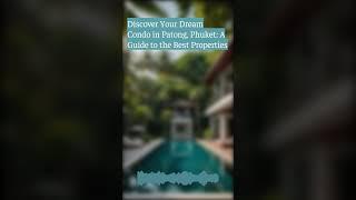 Discover Your Dream Condo in Patong, Phuket: A Guide to the Best Properties | Ocean Worldwide...