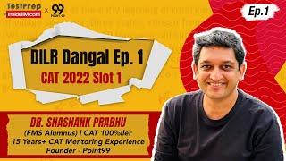 100%iler Decodes CAT 2022 Slot 1 DILR Set, Dr. Shashank Prabhu @Point99_CAT_MBA  |  DILR Dangal EP.1