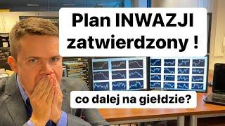  Plany INWAZJI Zostały Zatwierdzone ! Co Dalej Na Giełdzie? 