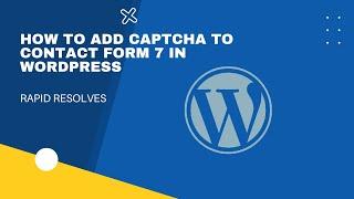 How To Add Captcha To Contact Form 7 | WordPress