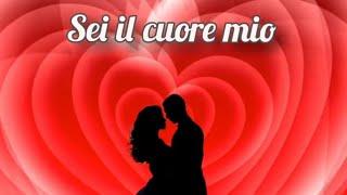 Cuore mio  Dedica d'amore