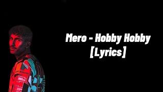 Mero - Hobby Hobby (lyrics)