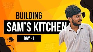 Day 1 - Building SaM's Kitchen