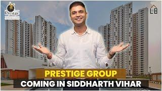 Prestige Group Coming in Siddharth Vihar || #realestate