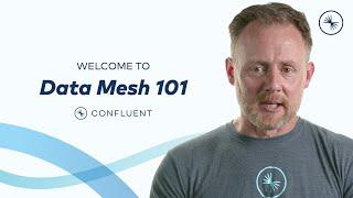 Data Mesh 101 Course Trailer | Confluent Developer