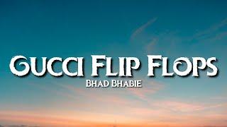 Bhad Bhabie - Gucci Flip Flops (Lyrics) "Gucci flip flops F it hit your B in my socks" [Tiktok Song]
