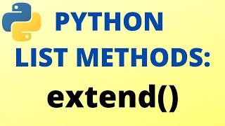 Python extend() List Method TUTORIAL