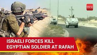 Egypt Vs Israel: Massive Escalation As IDF Kills Egyptian Soldier In Clash Near Gaza's Rafah | Watch