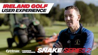 Trimax Snake S2 Ireland Tour | Feedback from Multiple Golf Courses | Fine Cut Rotary Mower