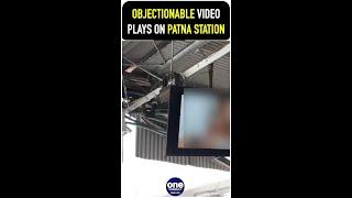 Patna: Objectionable video played on a screen at the railway station, Watch | Oneindia News