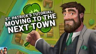 Moving to the Next Town | Official St. Patricks's Day 2021 Tutorial | Forge of Empires