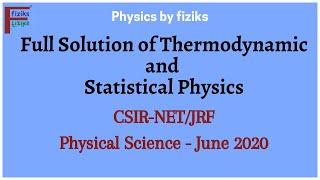 CSIR-NET/JRF Physical Science June 2020 Full Solution of Thermodynamics and Statistical Physics