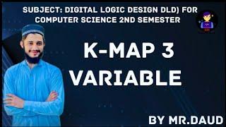 3 Variable k-map | DLD | K-Map | By Mr.Daud