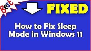 How to Fix Sleep Mode in Windows 11