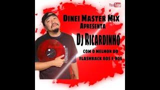 CANAL MASTER MIX APRESENTA DJ RICARDINHO JP AS MELHORES DOS 80S - 90S- 2000S