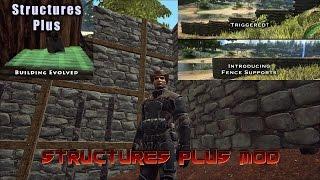 STRUCTURES PLUS MOD - Ark Survival Evolved