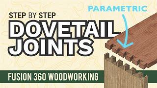 Fusion 360 Woodworking: Dovetail Joints - Make them the easy way!