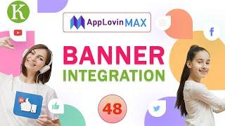 Effortless Revenue with AppLovin Banner Ads! ( Quick & Easy Guide)