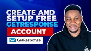 How To Create And Setup A FREE Getresponse Account In 2024(Step-By-Step Tutorial)