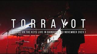 Torrayot [ Mouse on the Keys Live in Bangkok : 23 November 2023 ]