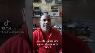 Quiero mejorar el audio de mi carro x donde empiezo ??