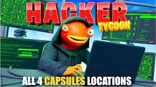 HACKER TYCOON MAP FORTNITE CREATIVE 2.0 - ALL 4 CAPSULES LOCATIONS