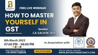 FREE LIVE WEBINAR: HOW TO MASTER YOURSELF IN GST