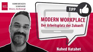 TIPP: Modern Workplace – Der Arbeitsplatz der Zukunft – Nahed Hatahet