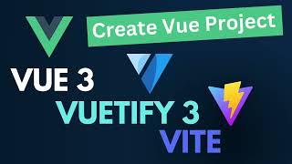 Create new Vue 3 Project with Vite, Vuetify 3, Router and Typescript. 2022