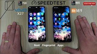 Xiaomi Mi 9 vs Vivo X27 Speed Test - Flagship vs Mid-Range Chipset Battle