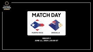 Puerto Rico vs Anguilla | Concacaf Qualifiers - Road to 2026