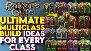 Ultimate MULTICLASS Builds For EVERY Class In Baldurs Gate 3 - BG3 Best Multiclass Builds (Supercut)