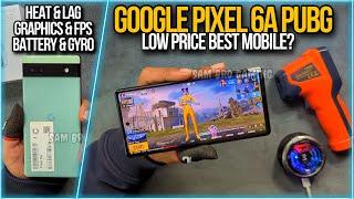 Google Pixel 6A PUBG Test | Graphics | Heat & Lag | FPS | Gyro | Best Mobile For PUBG?