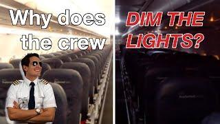 WHY does the CABIN CREW DIM the LIGHTS??? Explained by CAPTAIN JOE