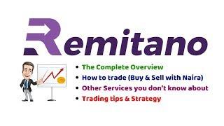 Remitano Complete TutorialHow to Trade (Buy & Sell for Naira) | Other Services, Tips & Strategies